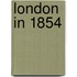 London in 1854