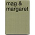 Mag & Margaret