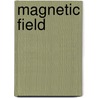 Magnetic Field door Frederic P. Miller