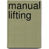 Manual Lifting by Enrico Ochipinti