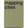 Mapping Cities door Boston University