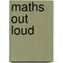 Maths Out Loud