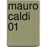 Mauro Caldi 01 by Michel Constant