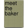 Meet the Baker by Joyce Jeffries
