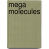 Mega Molecules door Hans-Georg Elias