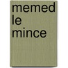 Memed Le Mince by Yachar Kemal