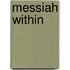 Messiah Within