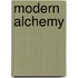 Modern Alchemy