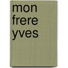 Mon Frere Yves by Professor Pierre Loti