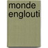 Monde Englouti