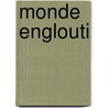 Monde Englouti door J. Ballard