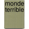 Monde Terrible door Alexandre Blok