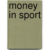 Money in Sport by Nick Hunter