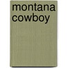 Montana Cowboy door Jillian Hart