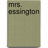 Mrs. Essington by Esther Chamberlain