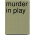 Murder In Play