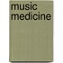 Music Medicine