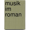 Musik im Roman by Amarilla Bangó