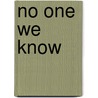 No One We Know by Rhea Tregebov