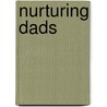 Nurturing Dads door William Marsiglio