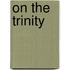 On the Trinity
