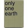 Only One Earth by Michael Strauss