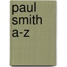 Paul Smith A-Z by Olivier Wicker