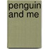 Penguin and Me
