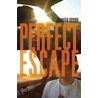 Perfect Escape door Jennifer Brown