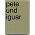 Pete und Iguar
