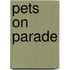 Pets On Parade