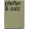 Pfeffer & Salz by Günter M. Pruss