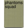 Phantoms Squad by Tobias Dorn
