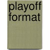 Playoff Format door Frederic P. Miller
