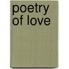 Poetry of Love door Tshego Monaisa