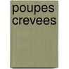Poupes Crevees by Martin Amis