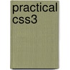 Practical Css3 by Chris Mills
