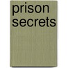 Prison Secrets door Eugene L. Weems