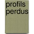 Profils Perdus