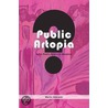 Public Artopia by Martin Zebracki