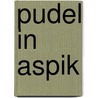 Pudel in Aspik by Christian Eisert