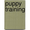 Puppy Training door Patricia King