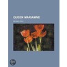 Queen Mariamne by Pseud Michael Field