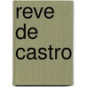 Reve de Castro door Lucy Wadham