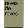 Reves De Reves door Antonio Tabucchi
