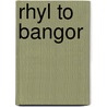 Rhyl To Bangor door Vic Mitchell