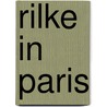 Rilke In Paris door Von Rainer Maria Rilke