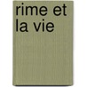 Rime Et La Vie door Henr Meschonnic