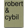 Robert & Cybil by Nora Roberts