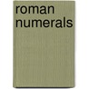 Roman Numerals door Vandome F. Agnes